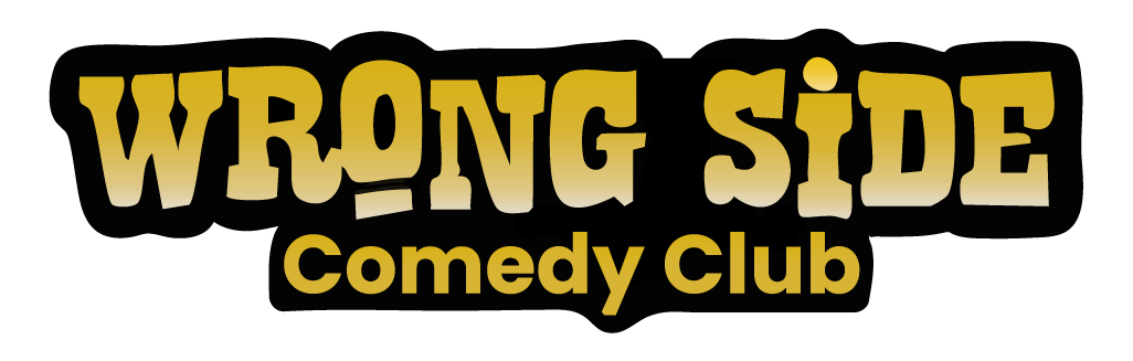 Wrong Side Comedy Club